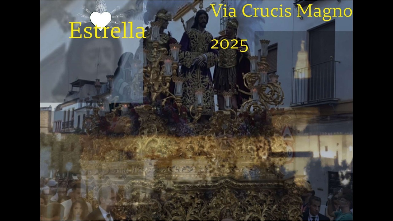 Estrella de Córdoba Via crucis Magno de Córdoba 2025 Pasión Andaluza