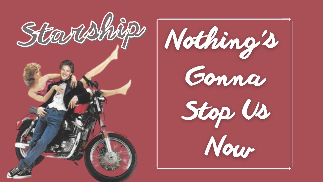 《神氣活現/Mannequin》電影主題曲-Nothing's Gonna Stop Us Now《暢行無阻》Starship【中文歌詞版】