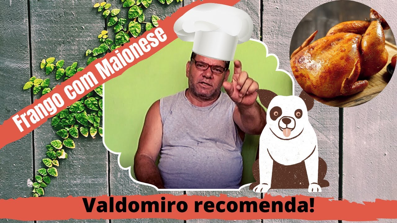 Valdomiro na Cozinha | Frango com Maionese | Dona Alexandrina