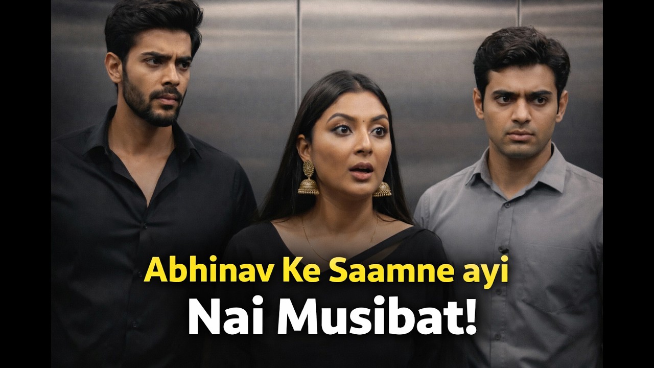Abhinav Ke Saamne Ayi Nai Musibat!