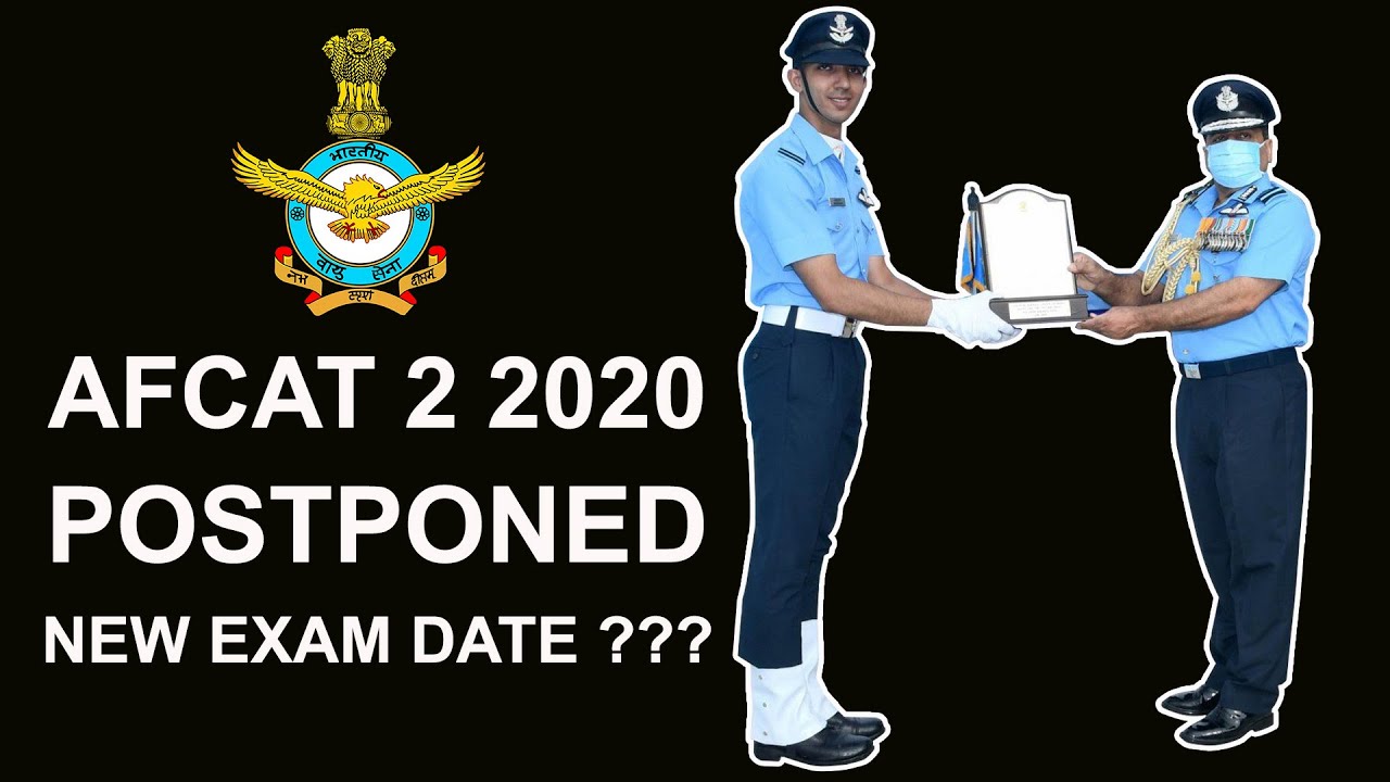 AFCAT 2 2020 EXAM DATE POSTPONED || NEW EXAM DATES ANNOUNCED