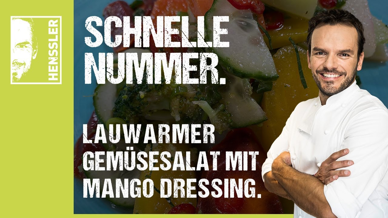 Schnelles lauwarmer Gemüsesalat mit Mango Dressing Rezept von Steffen Henssler