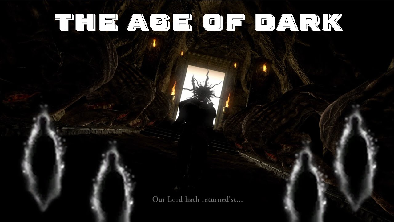 The Age of Dark - Dark Souls