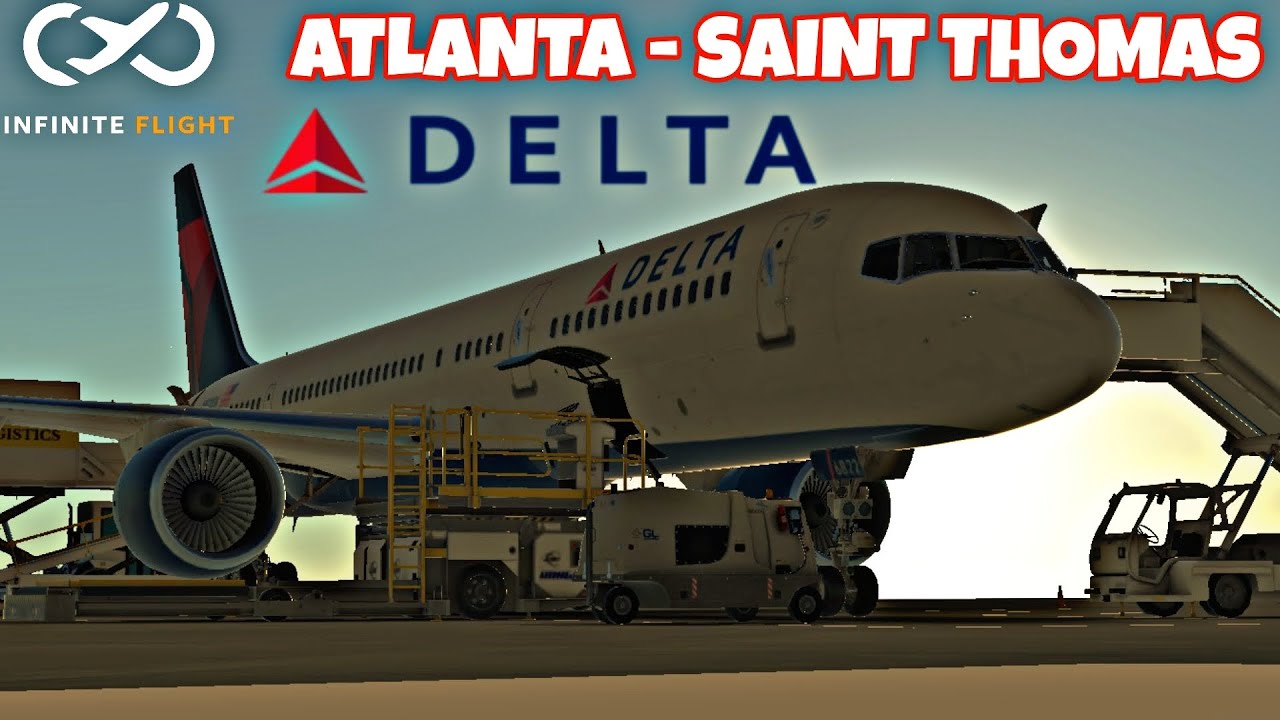 DELTA Airline Boeing 757-200| Atlanta - Sanit Thomas| Infinite flight simulator 