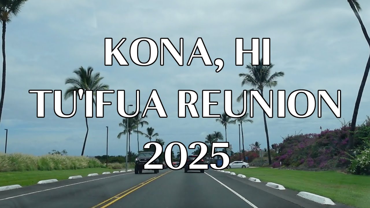 Tu'ifua Reunion 2025 || Kona, HI