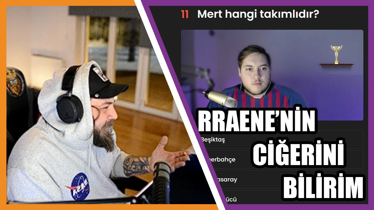 Elraenn - RRaene'yi Ne Kadar Tanıyorsun Testi Çözüyor ( Ciğerini Bilirim )