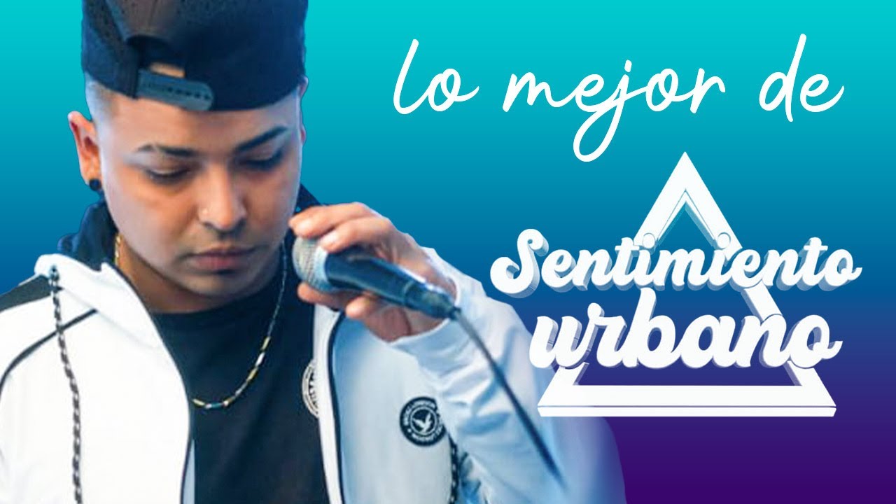 SENTIMIENTO URBANO 2022 ENGANCHADOS │ Porque te tengo que olvidar, Mientes, Te fuiste de aqui y mas