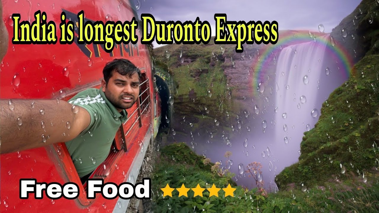 Heavy Rain with Unlimited Food India's longest Duronto Express