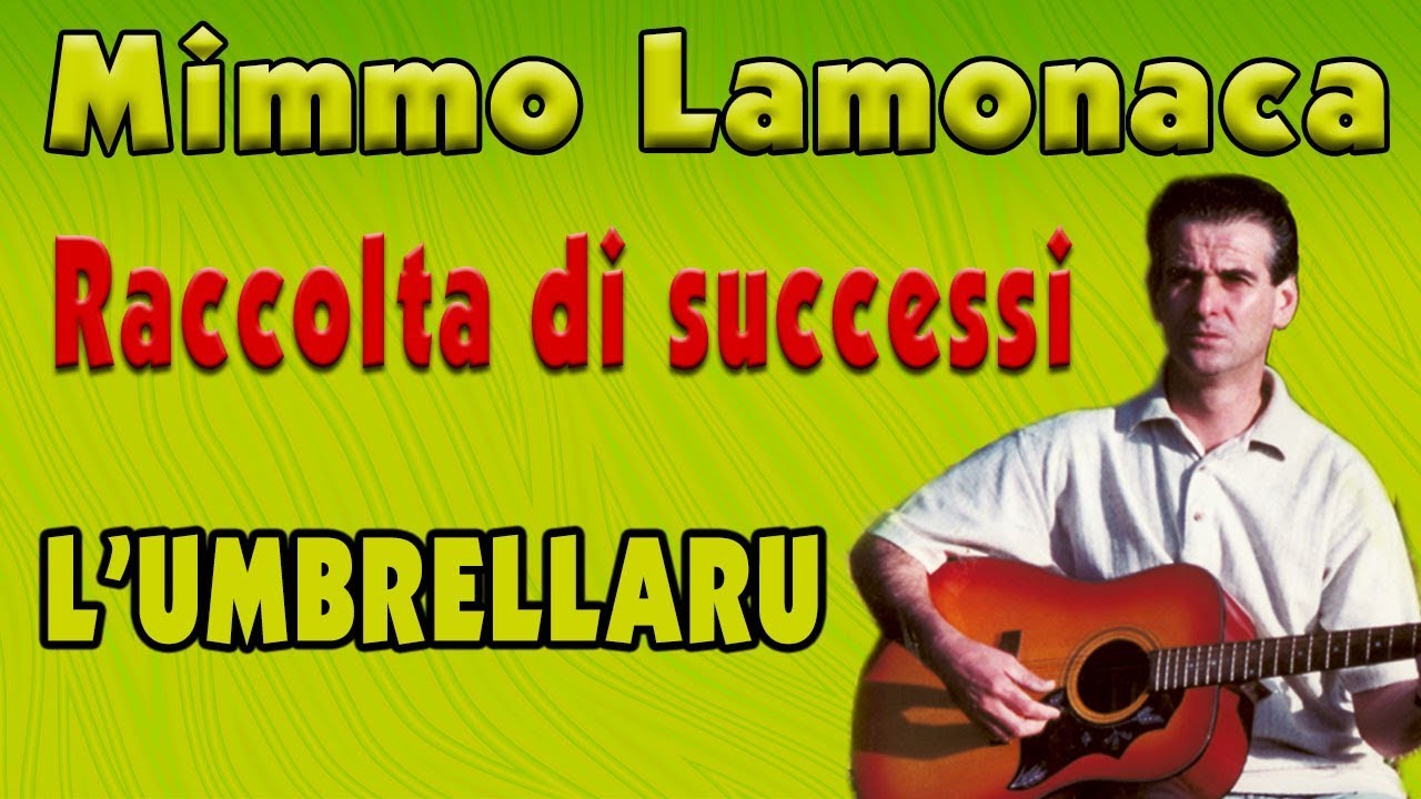 Mimmo Lamonaca - L'umbrellaru