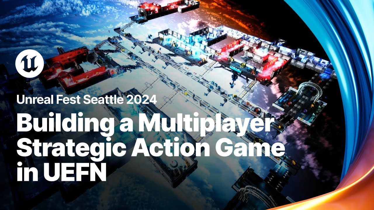 Building a Multiplayer Strategic Action Game in UEFN | Unreal Fest 2024