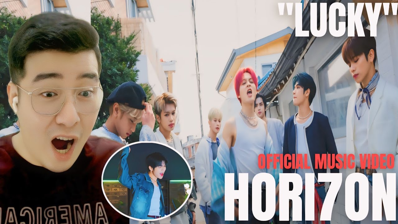 [REACTION] HORI7ON 'LUCKY' MV