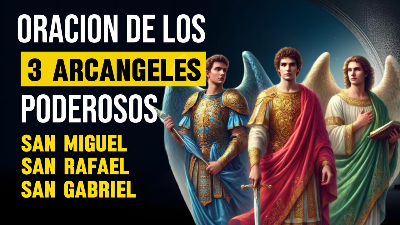 Guía y Oración a los 3 Arcángeles: Protección, Guía y Salud 🕊️