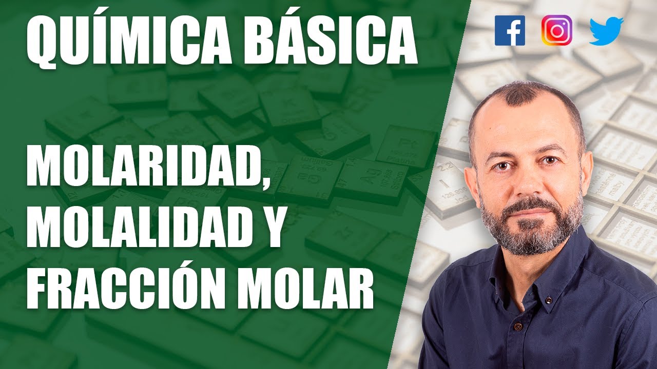 Disoluciones, molaridad, molalidad y fracción molar - rápido y fácil