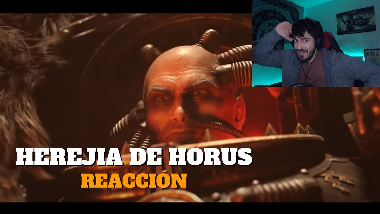 ¡¡TRAILER OFICIAL DE LA HEREJIA DE HORUS Reacción y primeras impresiones!!