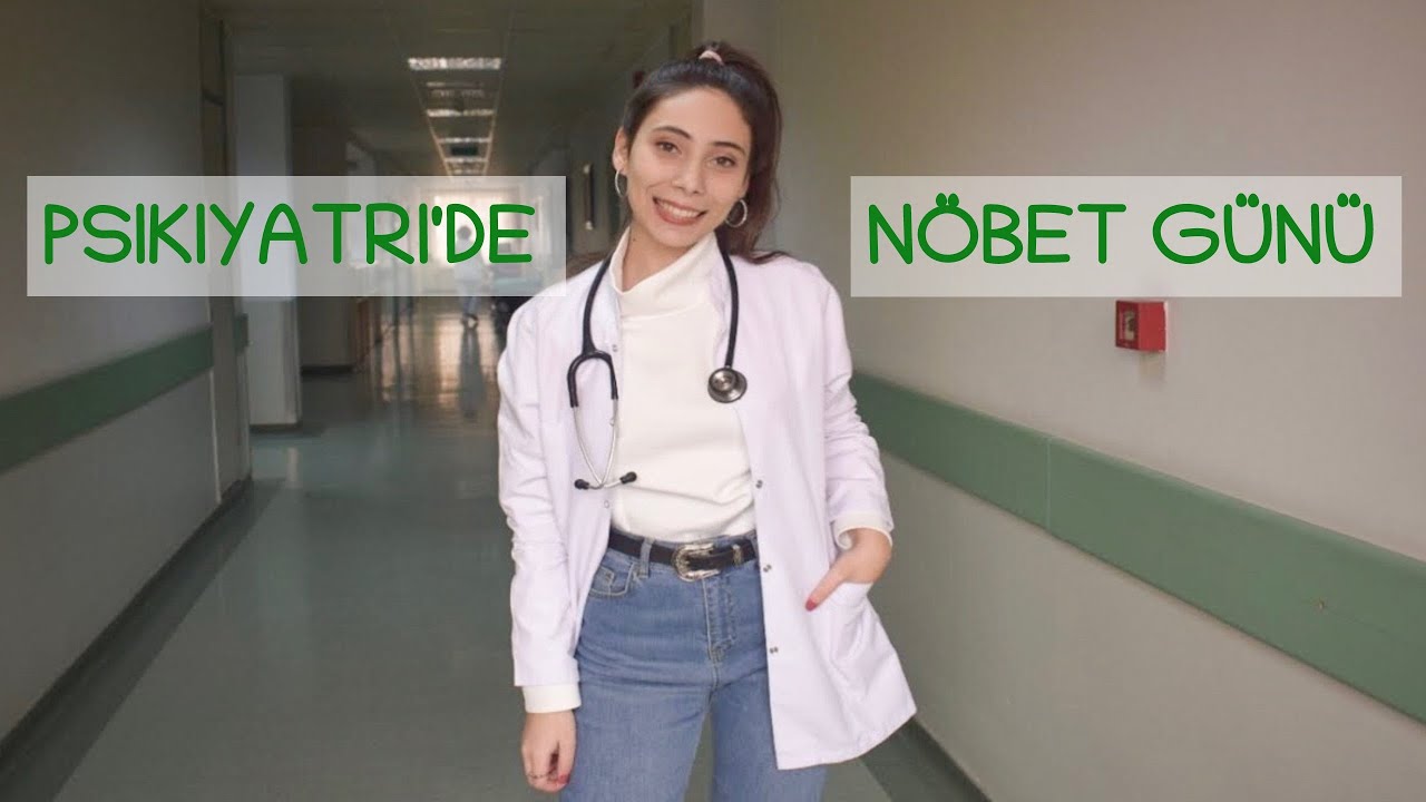 Psikiyatri Hastanesinde bir nöbet gecesi | Hastanede bir günüm | İntörn günlükleri-7