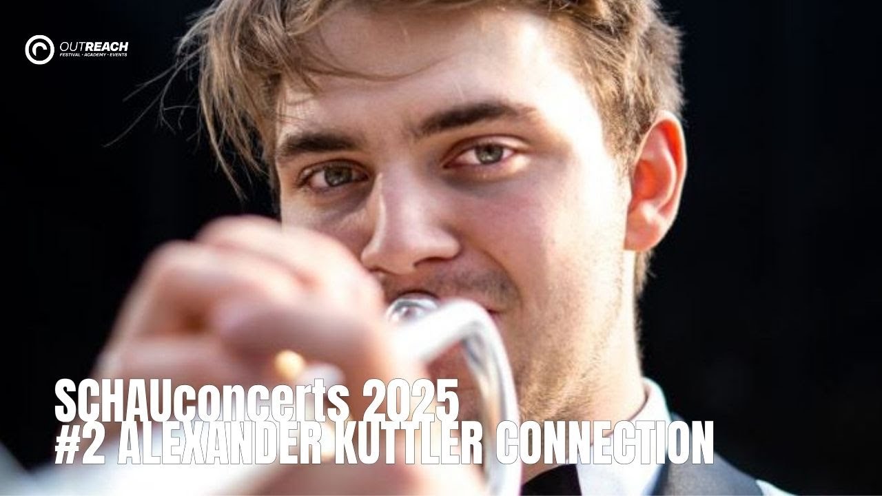 SCHAUconcerts 2025: #2 Alexander Kuttler Connection