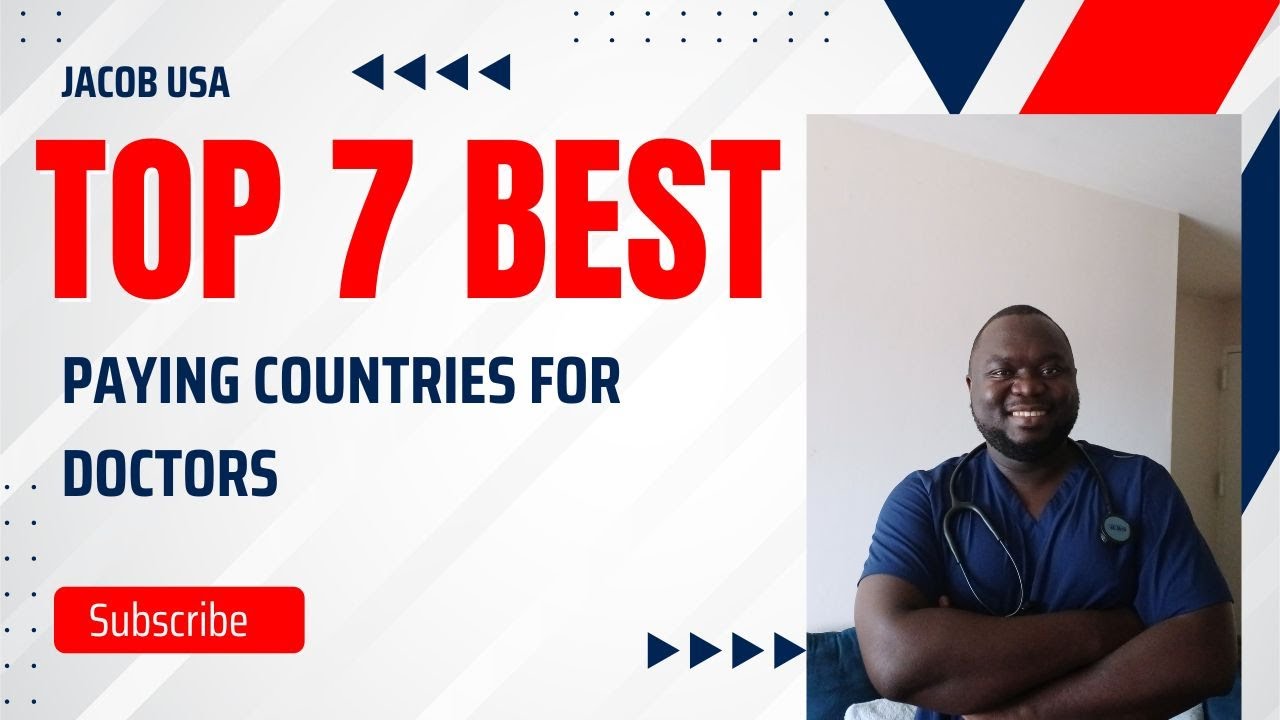 Top 7 Best Paying Countries for Doctors