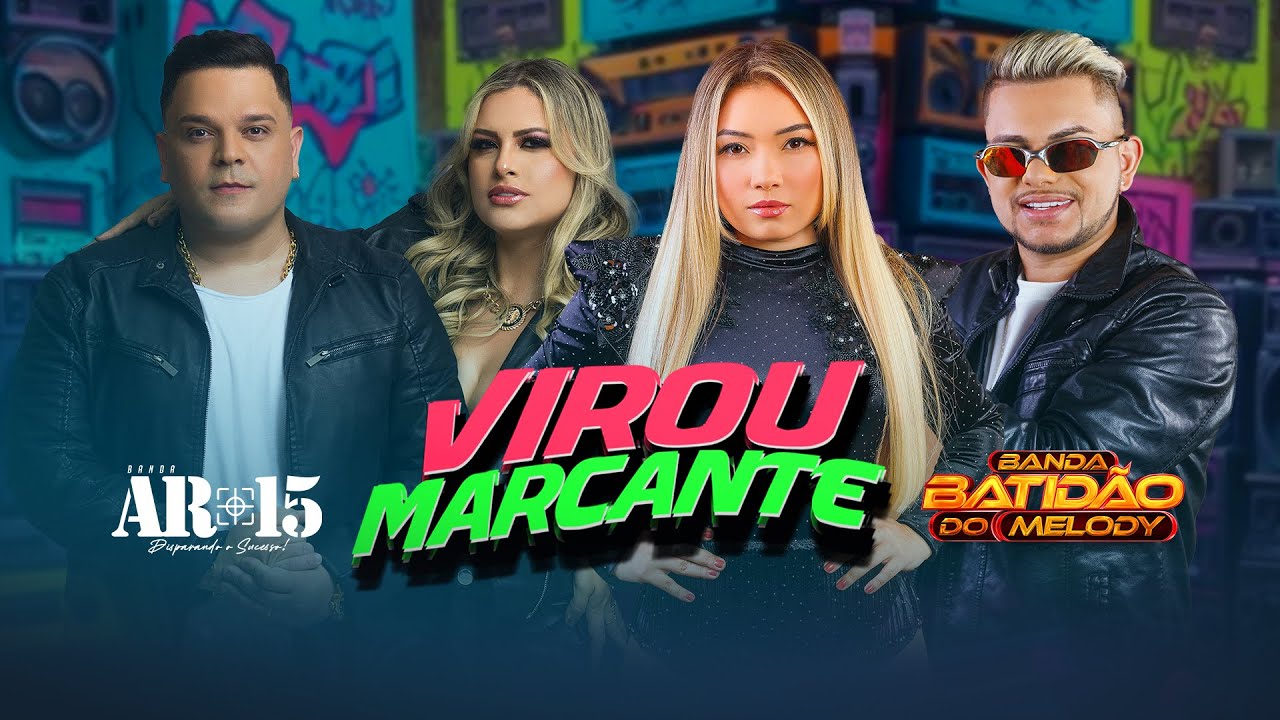 BATIDÃO DO MELODY & BANDA AR15 - VIROU MARCANTE (EXCLUSIVA 2025)