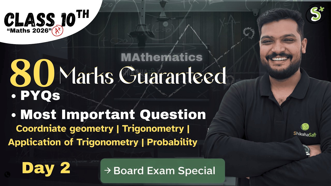 10th Boards 2026 Complete Maths in 3 Day | Day 2 | 80 Marks Guaranteed