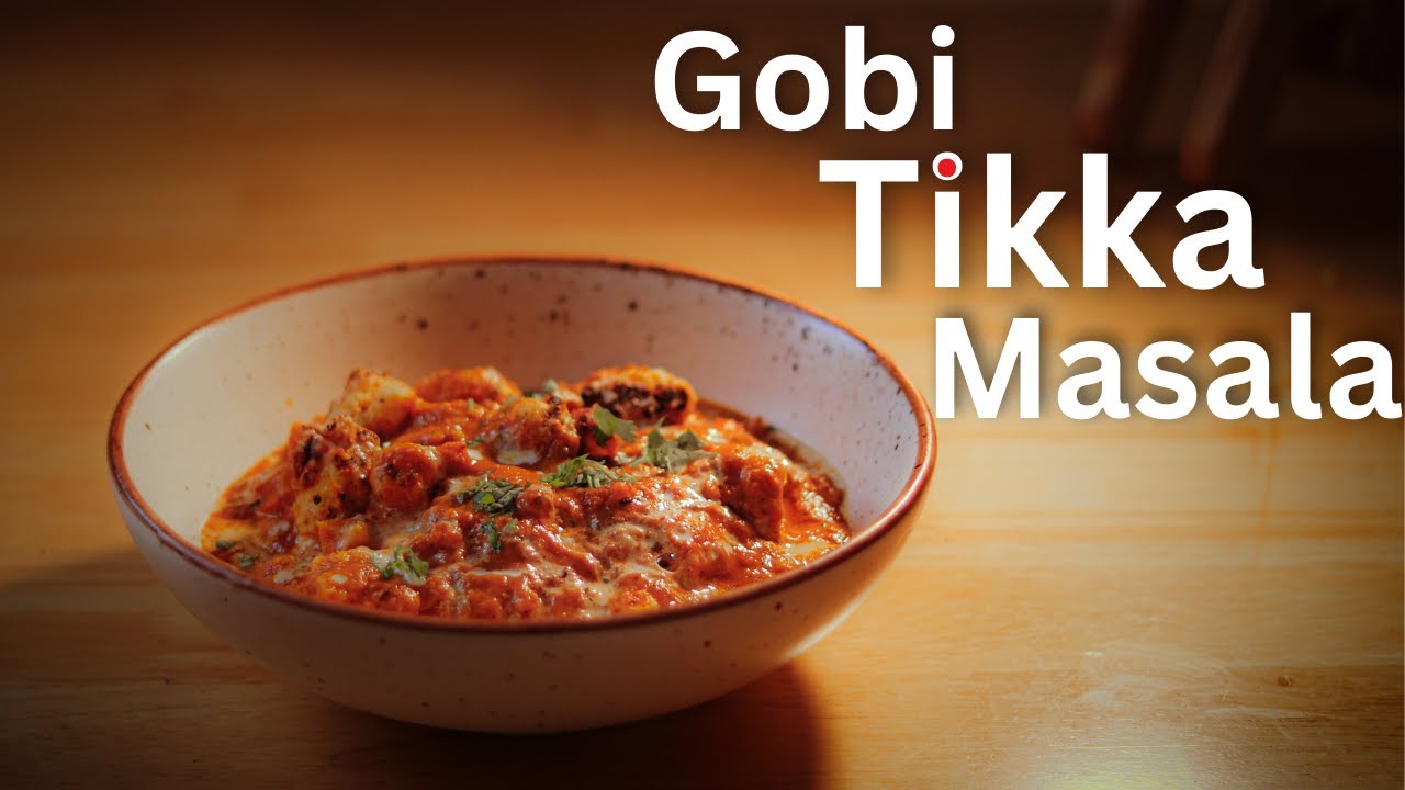 The Best Gobi Tikka Masala Recipe – Better Than Restaurant!