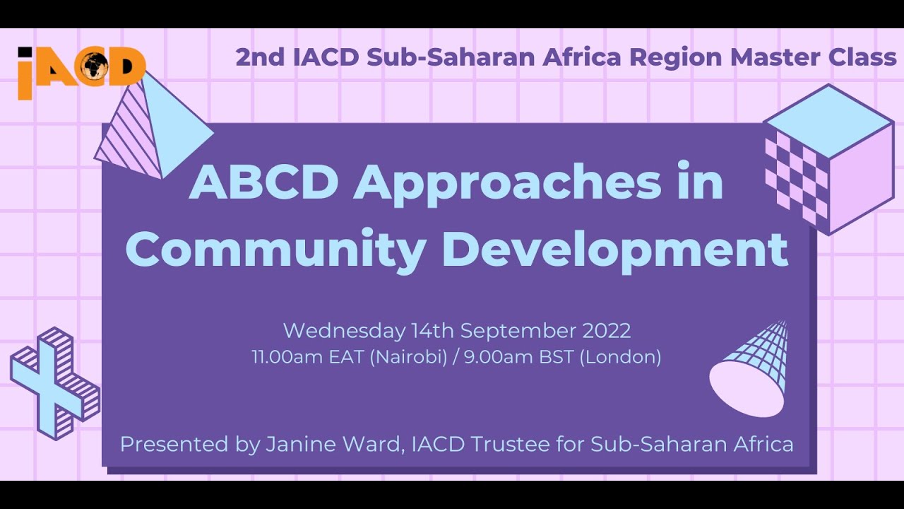 ABCD Approaches to Community Development -- an IACD Master Class with Janine Ward