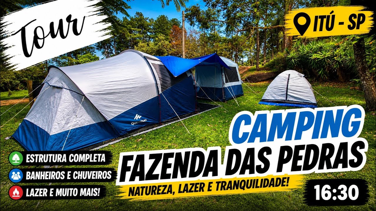 TOUR - CAMPING FAZENDA DAS PEDRAS em ITÚ - SP #camping #campingbrasil
