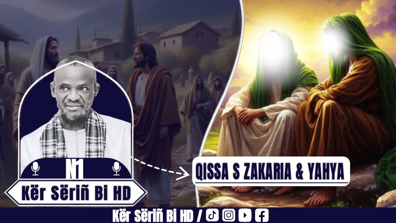 Qissa de Seydina Zakaria et de son fils Yahya AS | Histoire complète – Par S Bassirou Mbacké Khelcom