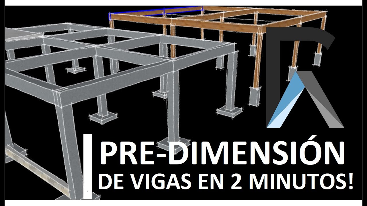 PRE-DIMENSIONAMIENTO DE VIGAS EN 2 MINUTOS (Madera, Acero y Hormigón)