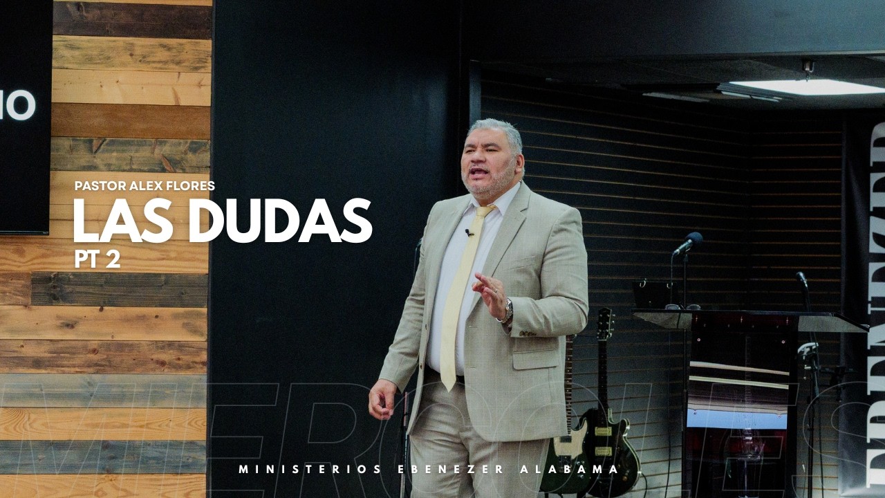 Tema: las dudas parte 2 | Pastor: Alex Flores | Servicio: Viernes 27 de Febrero 2026