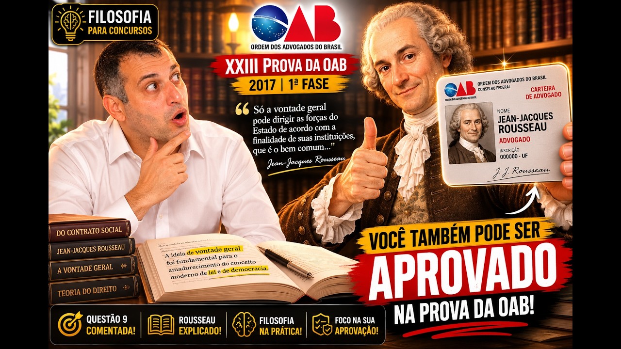 ROUSSEAU e a VONTADE GERAL  na Prova da OAB