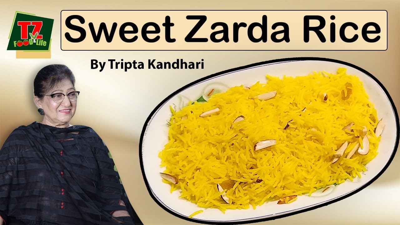 Zarda Rice | Meethe peele chawal Recipe || मीठे ज़र्दा चावल ||Recipe in Punjabi by Tripta Kandhari