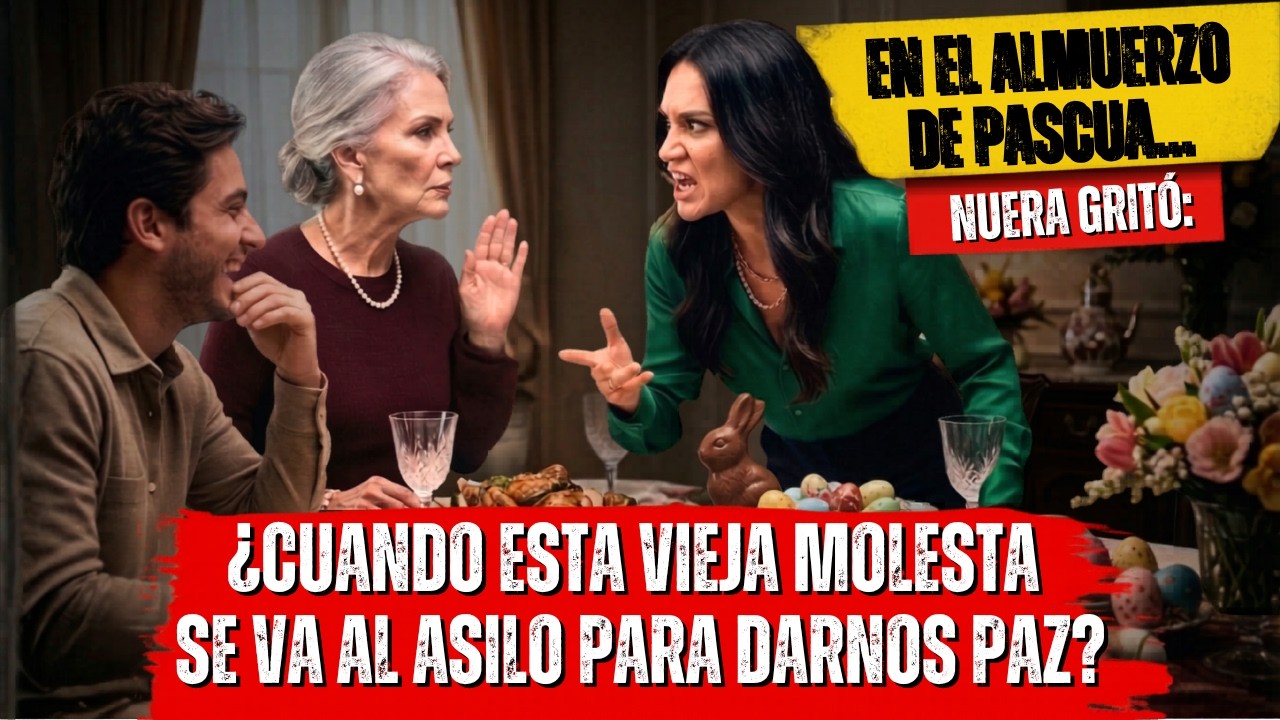 En Pascua mi nuera me llamó “vieja molesta”… entonces lo que hice el lunes la dejó helada.