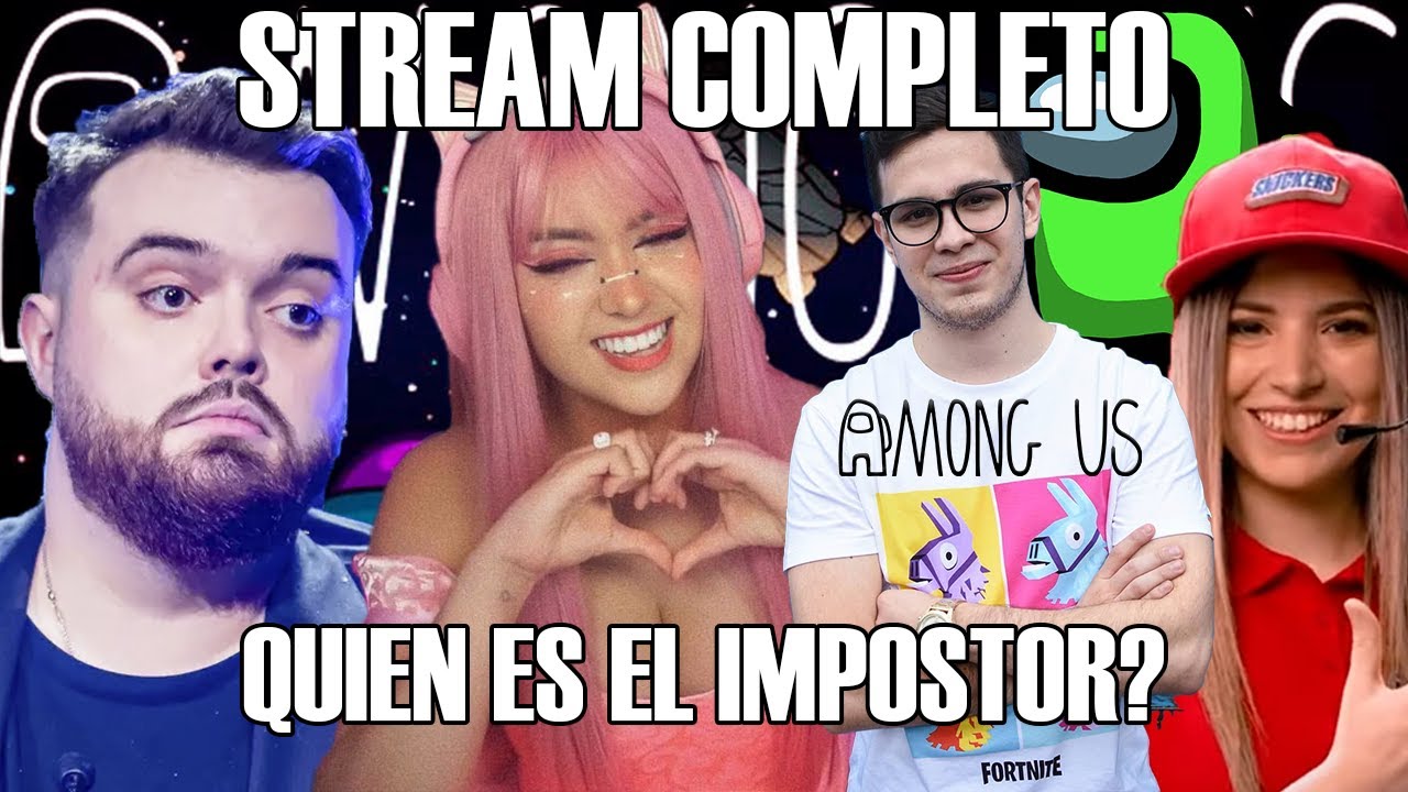 AMONG US CON CAMS EN PLENO 2022 COMO SI ESTUVIERAMOS EN CASA ENCERRADOS EN 2020  - IBAI LIVES