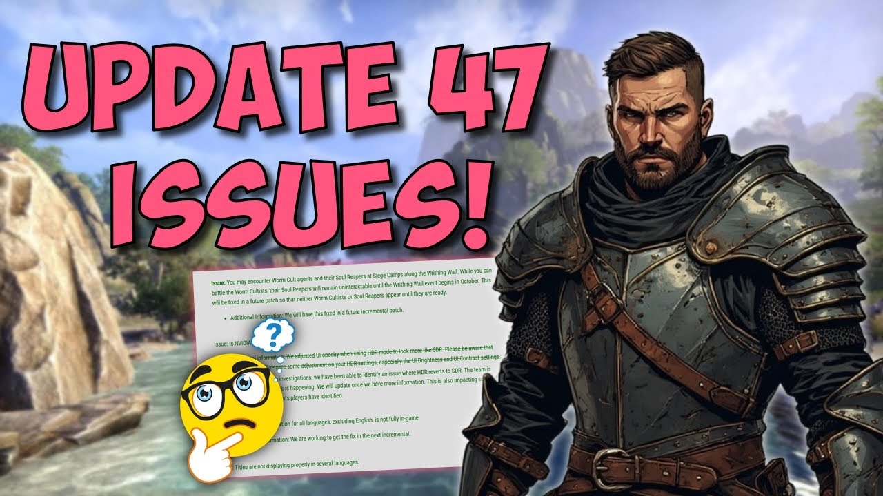 👌ESO Update 47 Known Issues....
