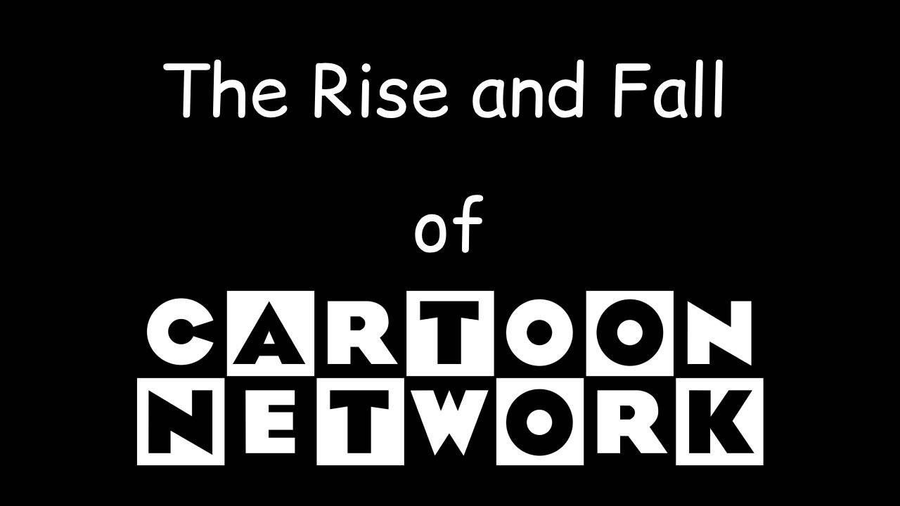 The Rise and Fall of Cartoon Network - Video Essay