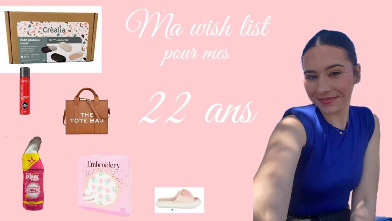 Ma liste d’envie pour mes 22 ans