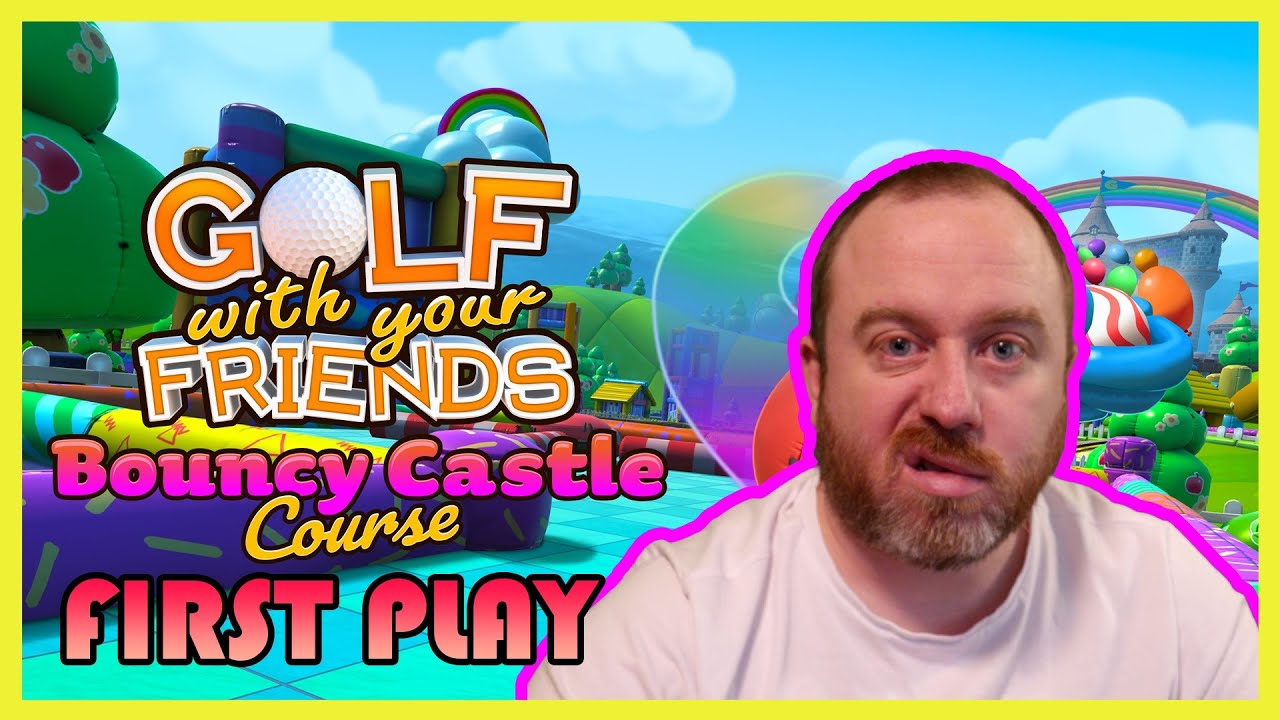 NEW Bouncy Castle Course First Play | Golf With Your Friends DLC