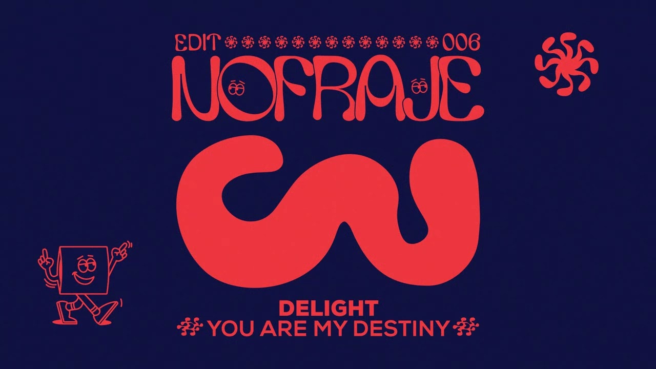 Delight - You Are My Destiny (Nofraje Edit)