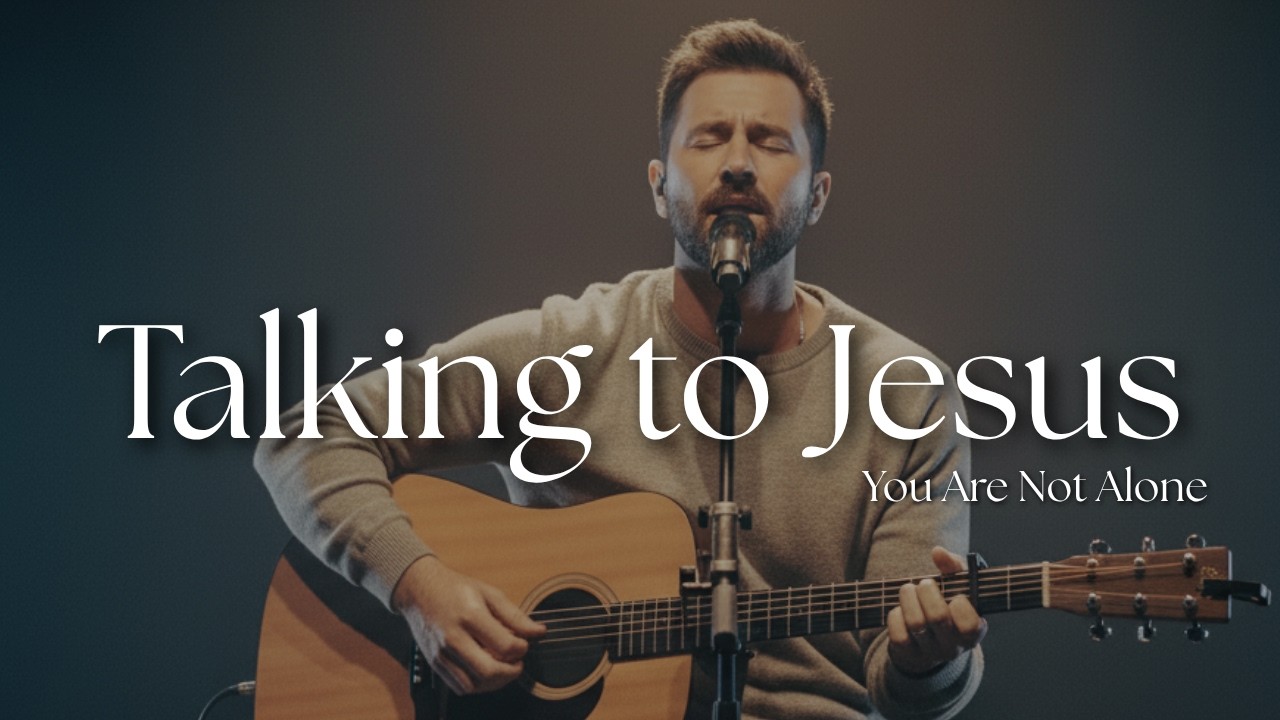 Talking to Jesus | Deep Worship for Prayer, Peace & Personal Encounter with God