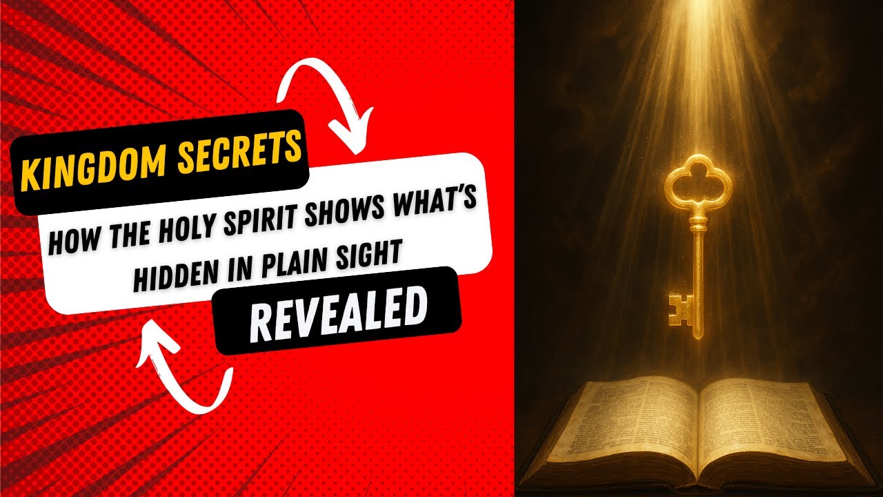 Kingdom Secrets Revealed: How the Holy Spirit Shows What&rsquo;s Hidden in Plain Sight