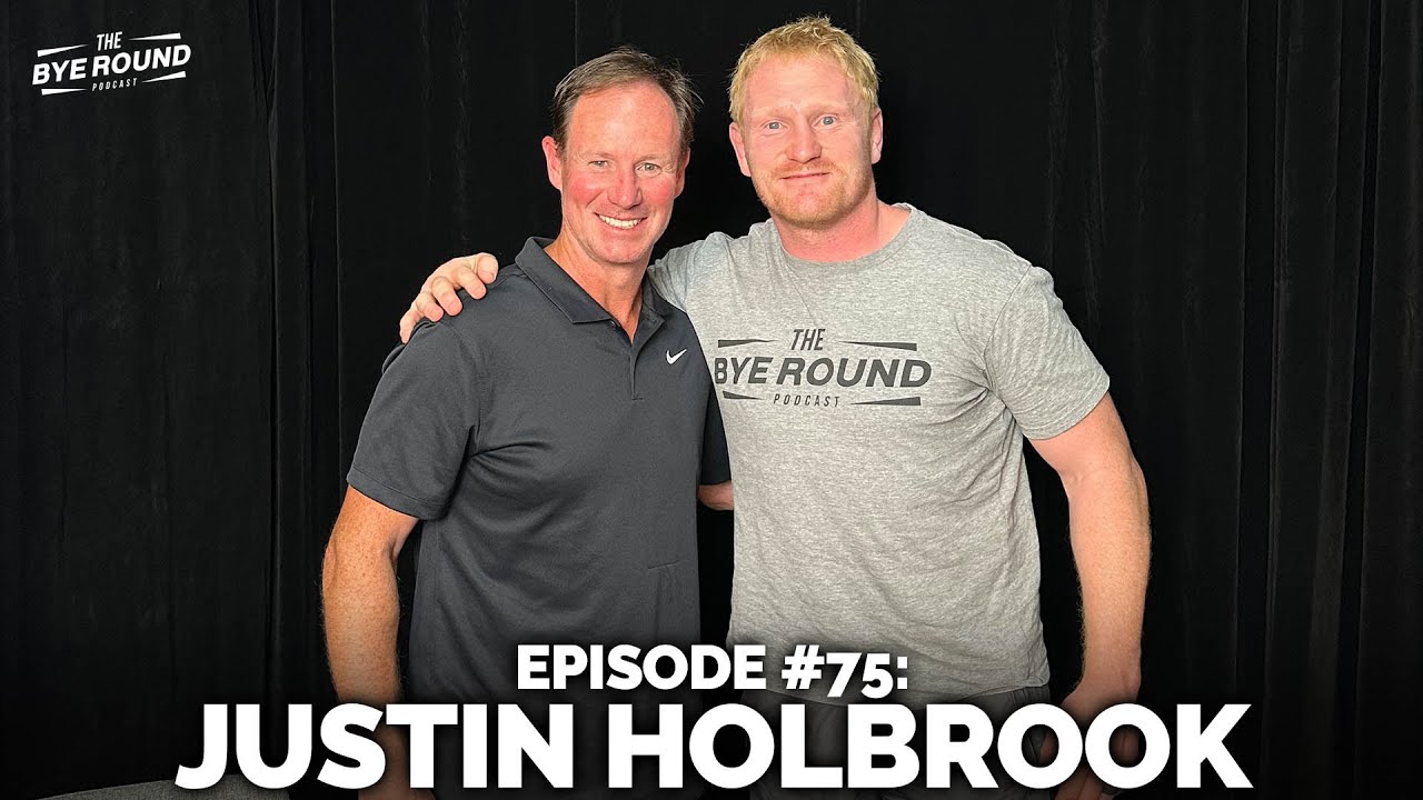 #75 Justin Holbrook | The Bye Round with James Graham