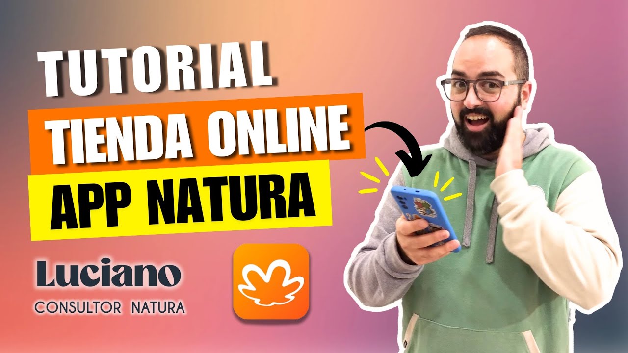 TUTORIAL APP NATURA • Cómo comprar desde la TIENDA ONLINE en tu celular | Luciano Natura