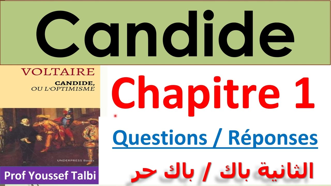 Candide ou l'optimisme chapitre 1 questions et réponses