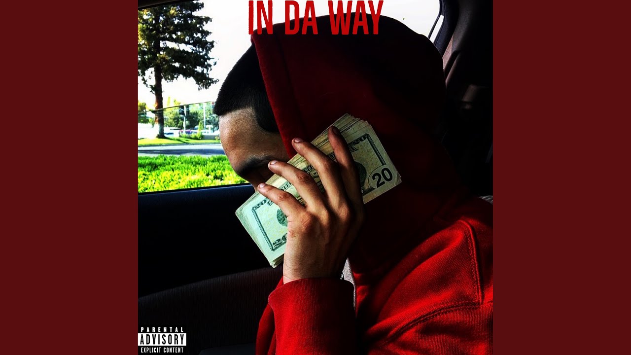 in Da way