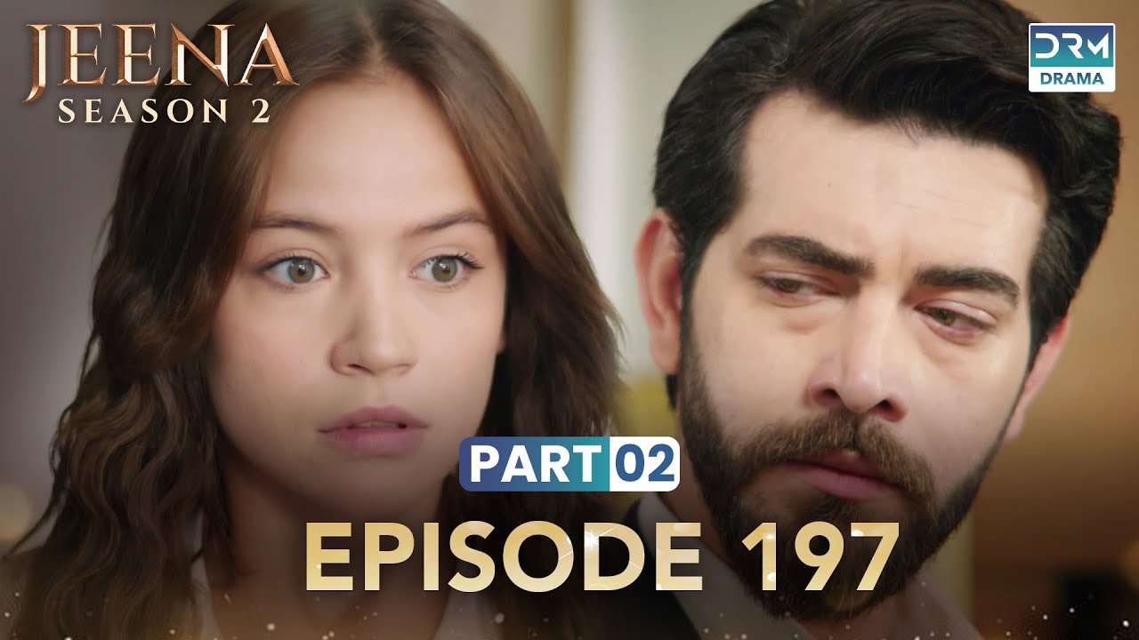 Turkish Drama in Urdu | JEENA Season 2 Episode 197 - Part 2 | Urdu Dubbed | UH1U