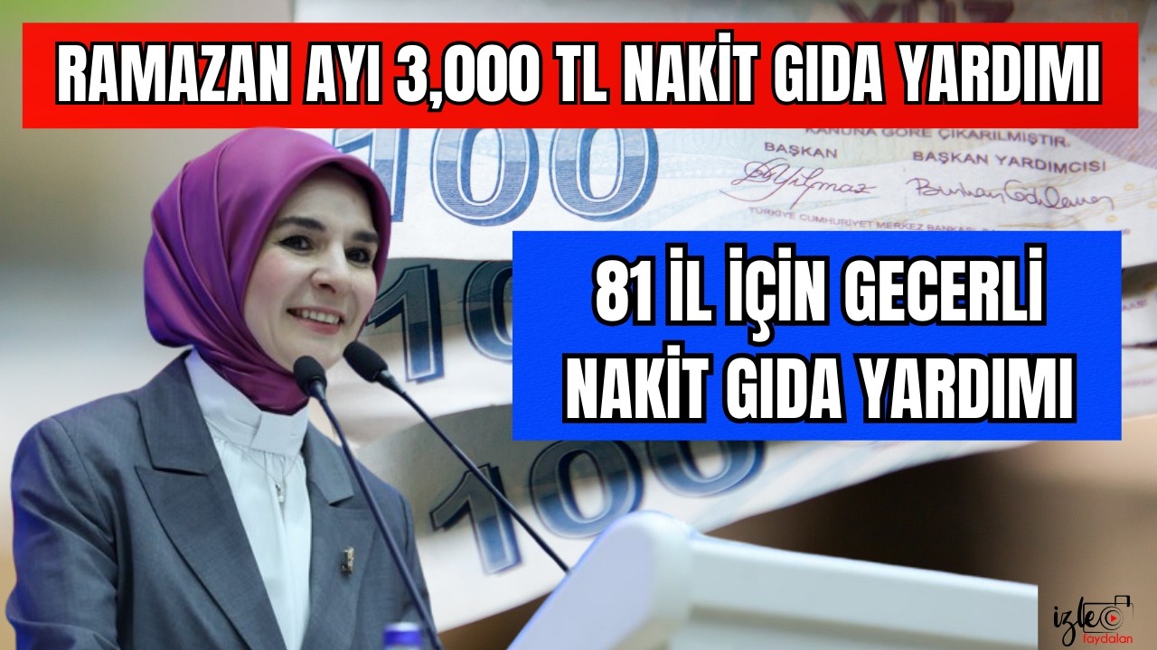 RAMAZAN AYI İ&Ccedil;İN 3,000 TL NAKİT GIDA YARDIMI NEDİR E DEVLETTEN NASIL BAŞVURU YAPILIR