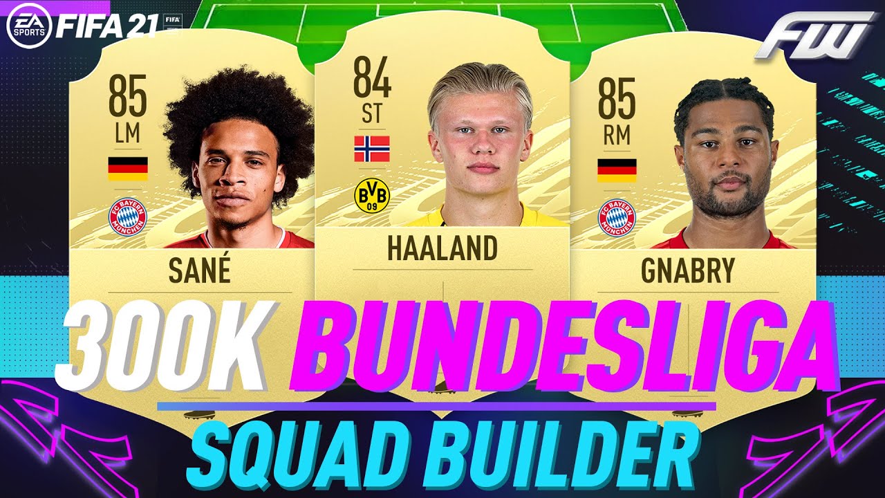 300K Bundesliga Squad Builder FIFA 21 w/ Custom Tactics & Player Instructions