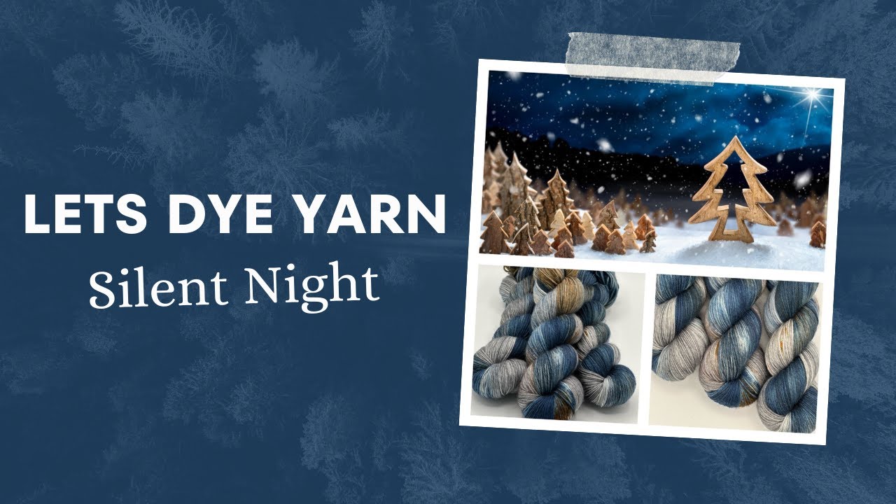 Давайте сделаем пряжу, окрашенную вручную — Silent Night
