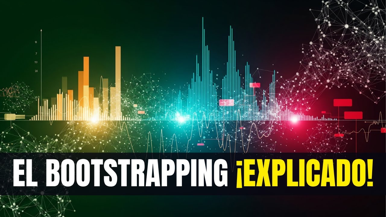 El BOOTSTRAPPING ¡explicado!