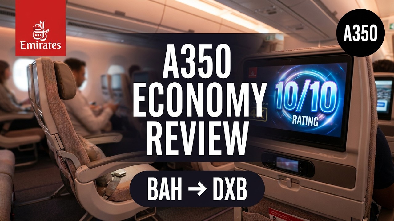 Trip Report | Emirates X Airbus A350 | Emirates A350 Economy Class | Airbus A350 | Dubai - Bahrain